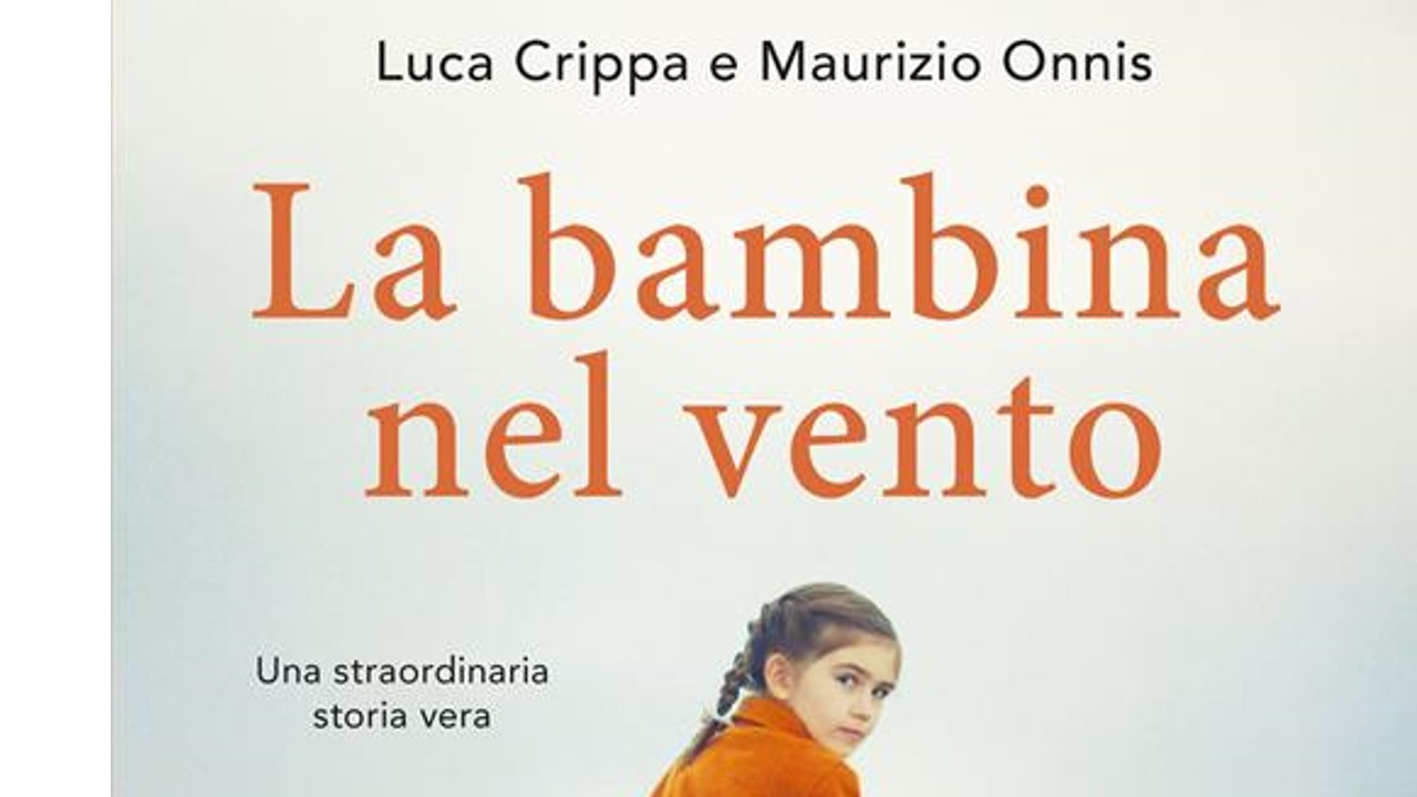LA BAMBINA NEL VENTO - Luca Crippa e Maurizio Onnis